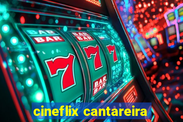 cineflix cantareira